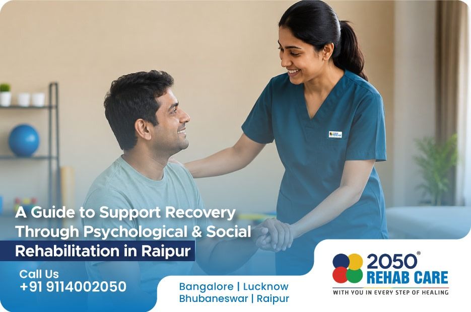 A Guide to Support Recovery Through Psychological & Social Rehabilitation in Raipur